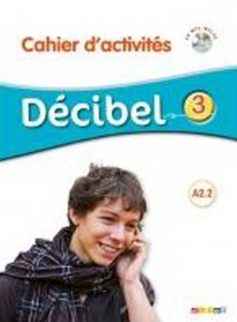 Décibel 3 A2.2 Pracovní sešit
