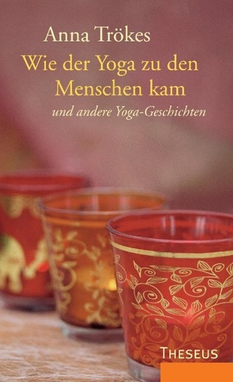 Wie der Yoga zu den Menschen kam