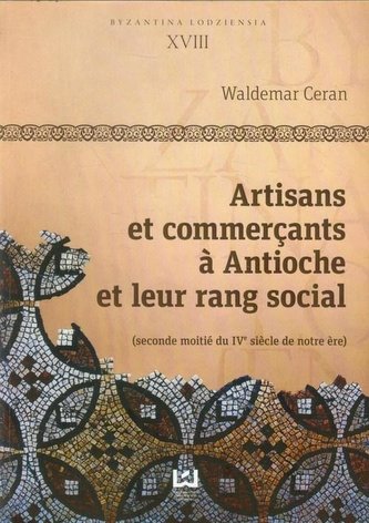 Byzantina Lodziensia XVIII Artisans et commercants