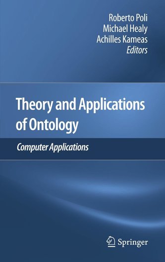 Theory and Applications of Ontology