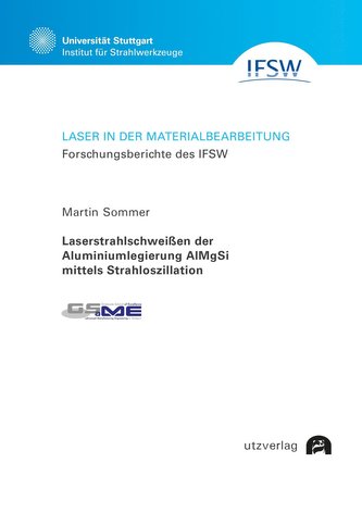 Laserstrahlschweißen der Aluminiumlegierung AlMgSi mittels Strahloszillation