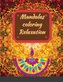 Mandalas coloring Relaxation: Meditation Designs