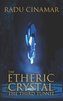 The Etheric Crystal: The Third Tunnel