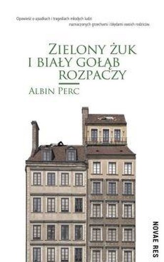 Zielony żuk i biały gołąb rozpaczy Zielony żuk i biały gołąb rozpaczy