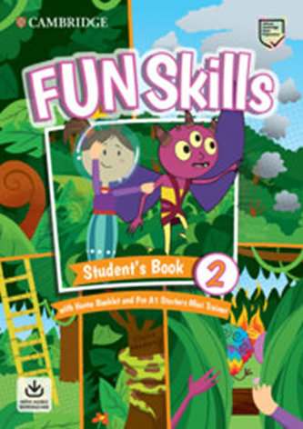 Fun Skills 2 Starters Student’s Book with Home Booklet and Mini Trainer with Downloadable Audio Fun Skills 2 Starters Student’s Book with Home Booklet and Mini Trainer with Downloadable Audio