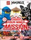 Lego Ninjago Choose Your Ninja Mission: (library Edition)