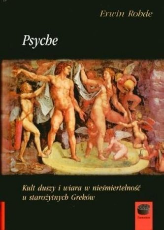 Psyche. Kult duszy i wiara w nieśmiertelność...