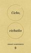 Cicho, cichutko