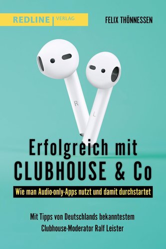Erfolgreich mit Clubhouse & Co.
