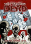 The Walking Dead: Days Gone Bye Volume 1