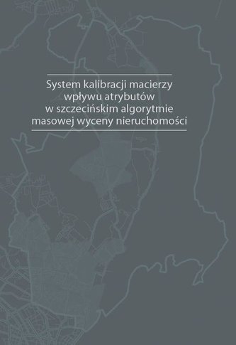 System kalibracji macierzy wpływu atrybutów...