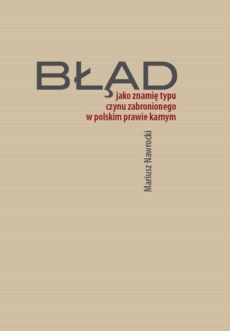 Błąd jako znamię typu czynu zabronionego...