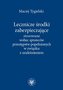 Lecznicze środki zabezpieczające stosowane...