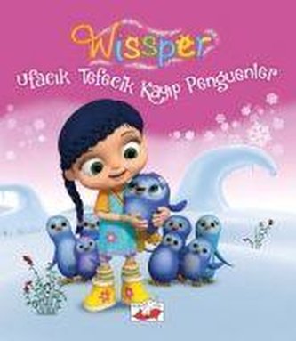 Wissper - Ufacik Tefecik Kayip Penguenler
