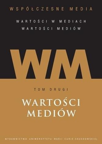 Współczesne media T.2 Wartości mediów