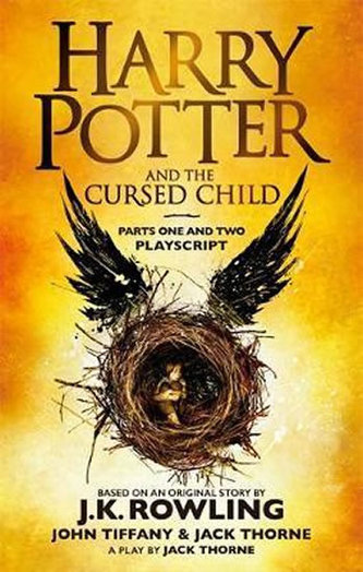 Harry Potter and the Cursed Child - Parts One and Two : The Official Playscript Harry Potter and the Cursed Child - Parts One and Two : The Official Playscript