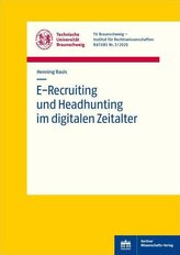 E-Recruiting und Headhunting im digitalen Zeitalter