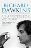 An Appetite for Wonder - The Making of a Scientist
