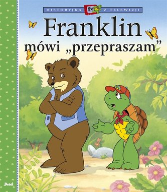 Franklin mówi \"przepraszam\"