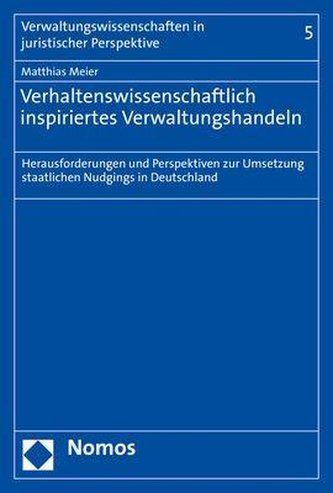 Verhaltenswissenschaftlich inspiriertes Verwaltungshandeln