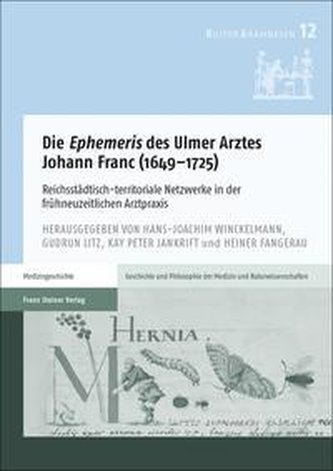 Die \"Ephemeris\" des Ulmer Arztes Johann Franc (1649-1725)