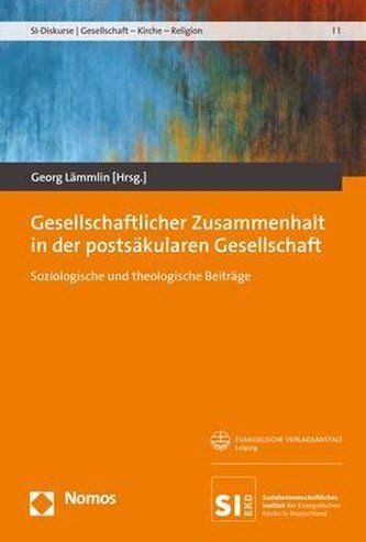 Gesellschaftlicher Zusammenhalt in der postsäkularen Gesellschaft