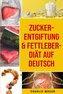 Zucker-Entgiftung & Fettleber-Diät Auf Deutsch
