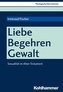 Liebe, Laster, Lust und Leiden