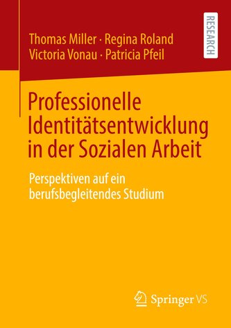 Professionelle Identitätsentwicklung in der Sozialen Arbeit