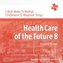 Health Care of the Future 8