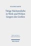 Tätige Nächstenliebe in Werk und Wirken Gregors des Großen