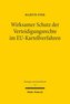 Wirksamer Schutz der Verteidigungsrechte im EU-Kartellverfahren