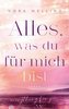 Alles, was du für mich bist