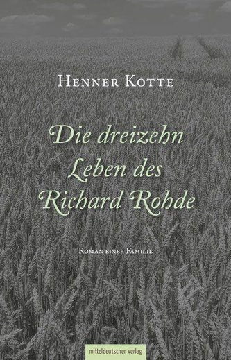 Die dreizehn Leben des Richard Rohde