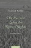 Die dreizehn Leben des Richard Rohde
