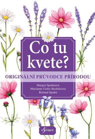 Co tu kvete? Originální průvodce přírodou