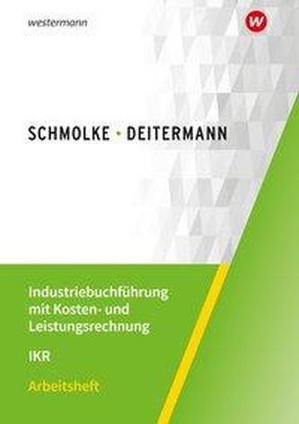 Industriebuchführung mit Kosten- und Leistungsrechnung - IKR.