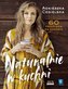 Naturalnie w kuchni. 60 przepisów na zdrowie