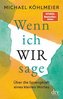 Wenn ich wir sage