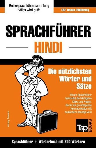 Sprachführer Deutsch-Hindi und Mini-Wörterbuch mit 250 Wörtern