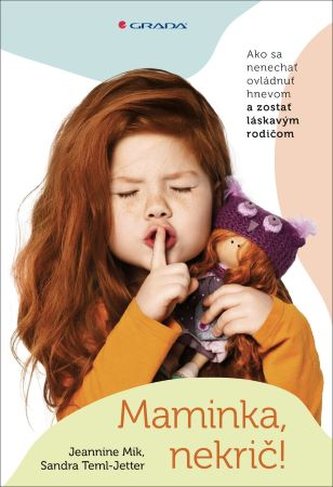 Mamička, nekrič!