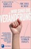 Wir sind die Veränderung