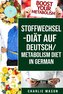 Stoffwechsel-Diät Auf Deutsch/ Metabolism Diet In German