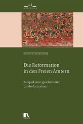 Die Reformation in den Freien Ämtern