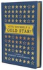 Give Yourself a Gold Star!: A Journal of Everyday Achievements