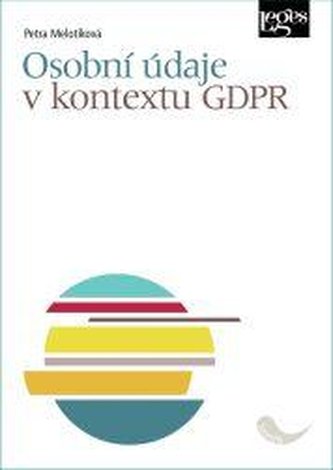Osobní údaje v kontextu GDPR Osobní údaje v kontextu GDPR