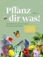 Pflanz dir was!