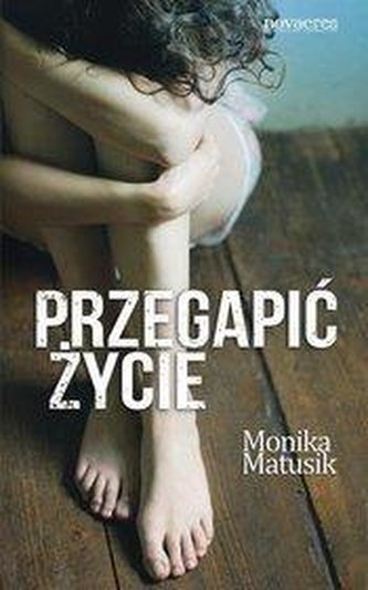 Przegapić życie