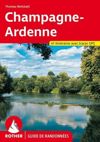 Champagne-Ardennes (Guide de randonnées)