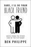 Sure, I'll Be Your Black Friend